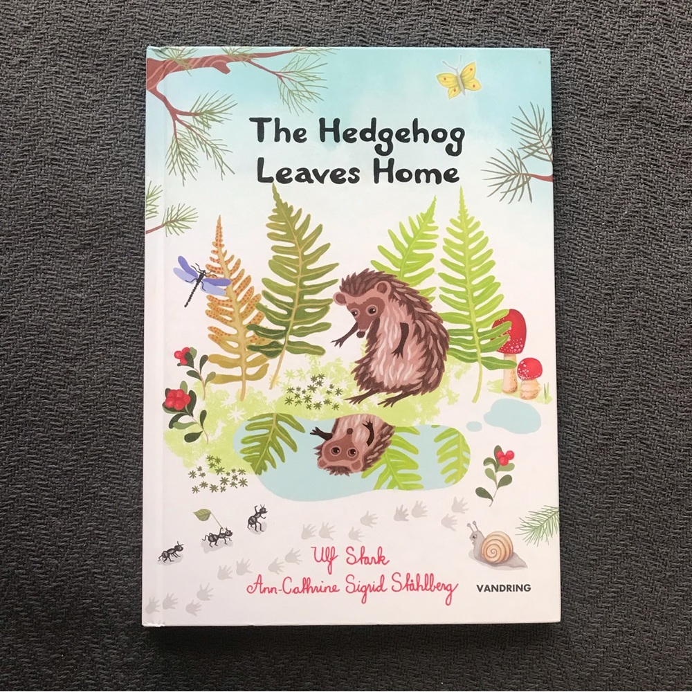 NWOT The Hedgehog Leaves Home Ulf Stark Ann-Cathrine Sigrid Stahlberg Hardcover